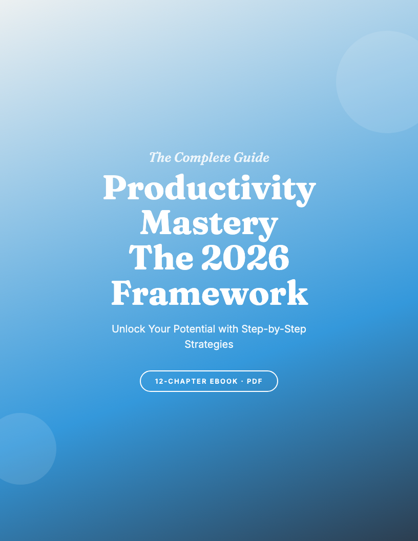 The Complete Productivity Guide for 2026