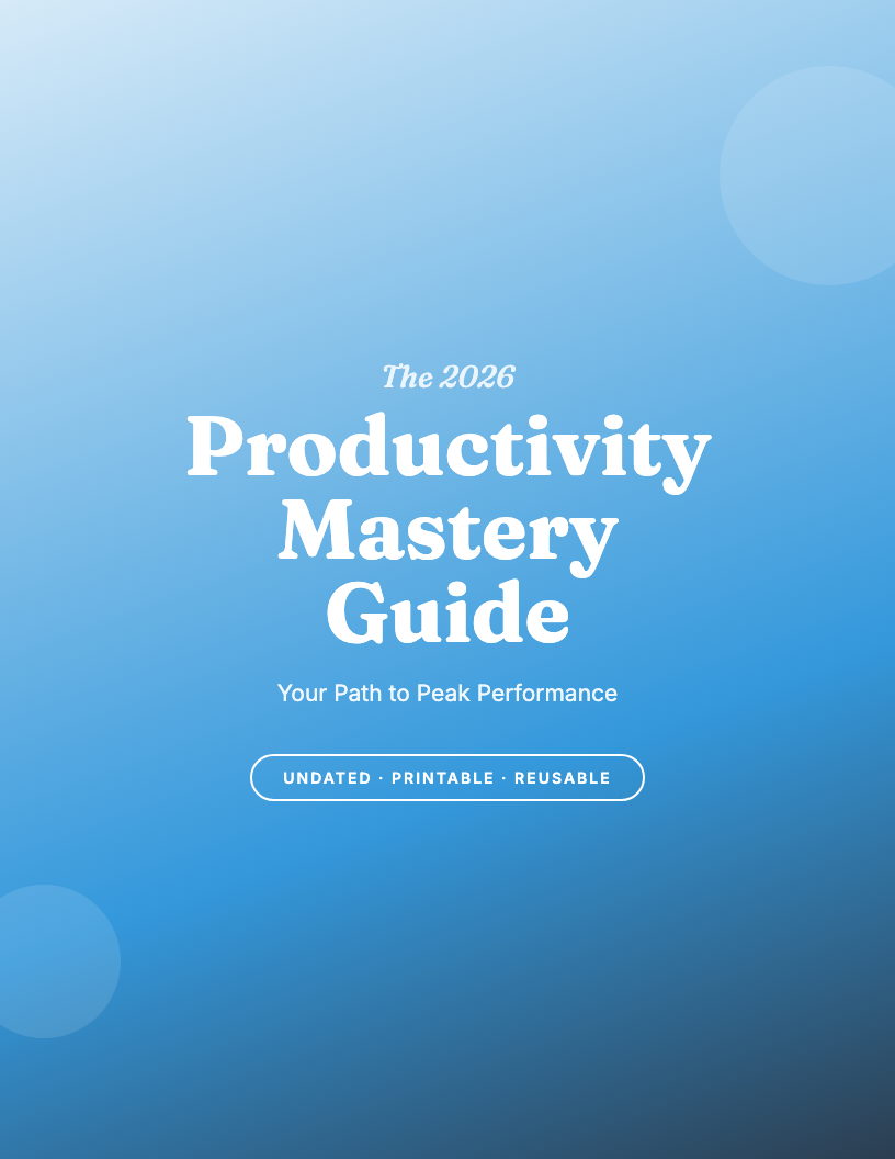 The 2026 Productivity Mastery Guide