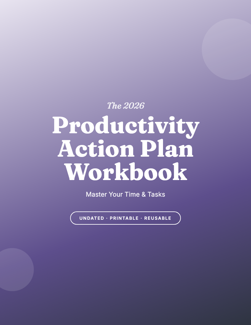 The 2026 Productivity Action Plan Workbook