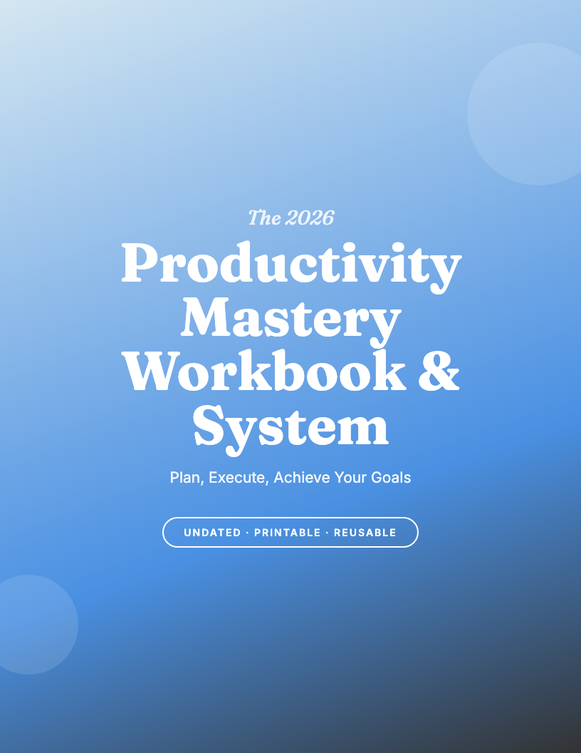 The 2026 Productivity Mastery Workbook
