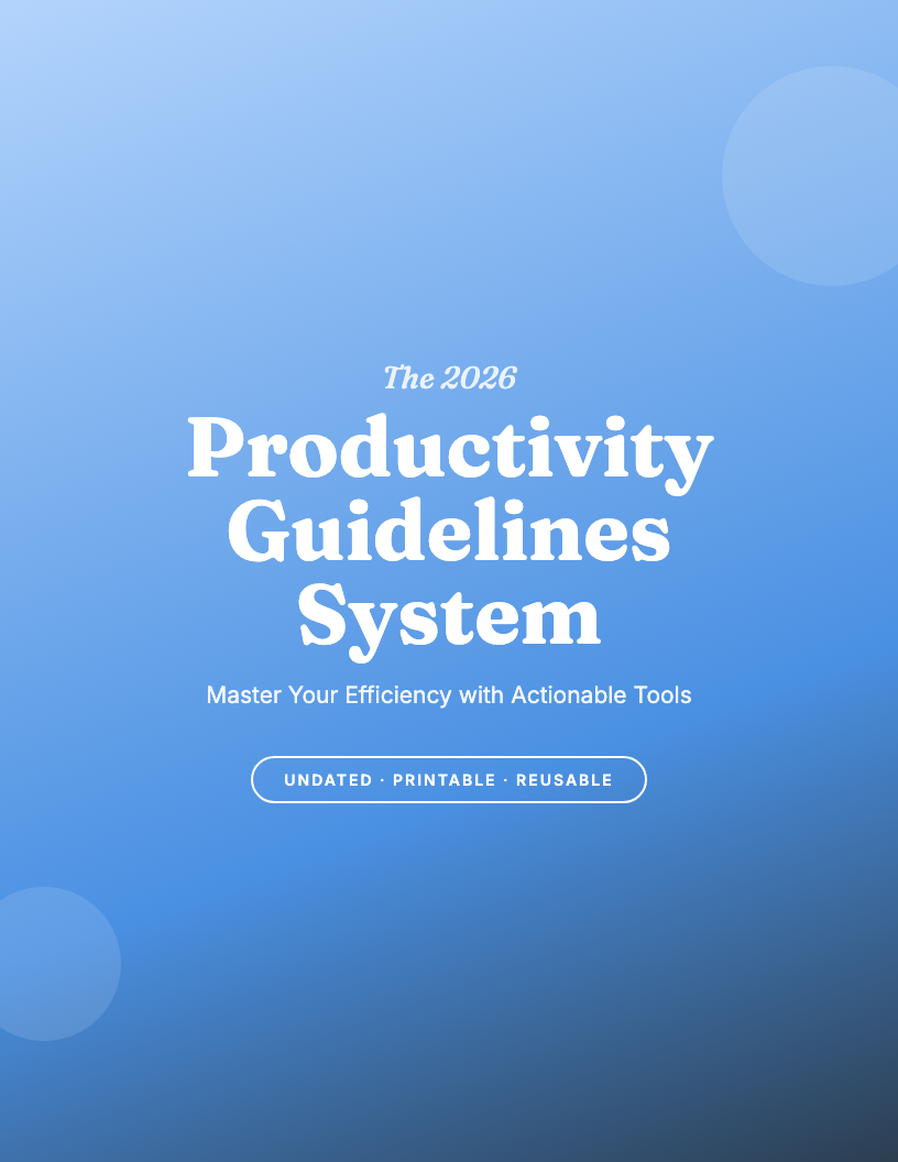 The 2026 Productivity Guidelines System