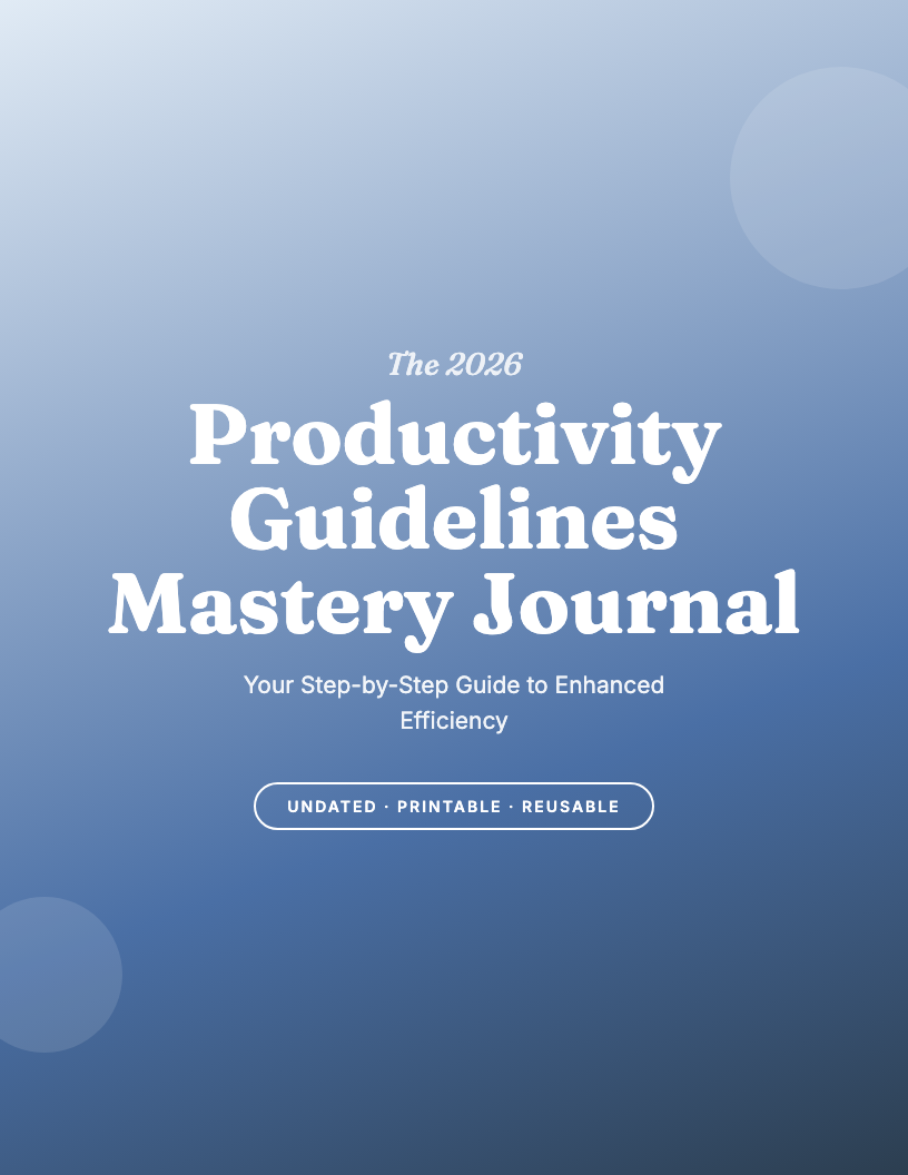 The 2026 Productivity Guidelines Guided Journal