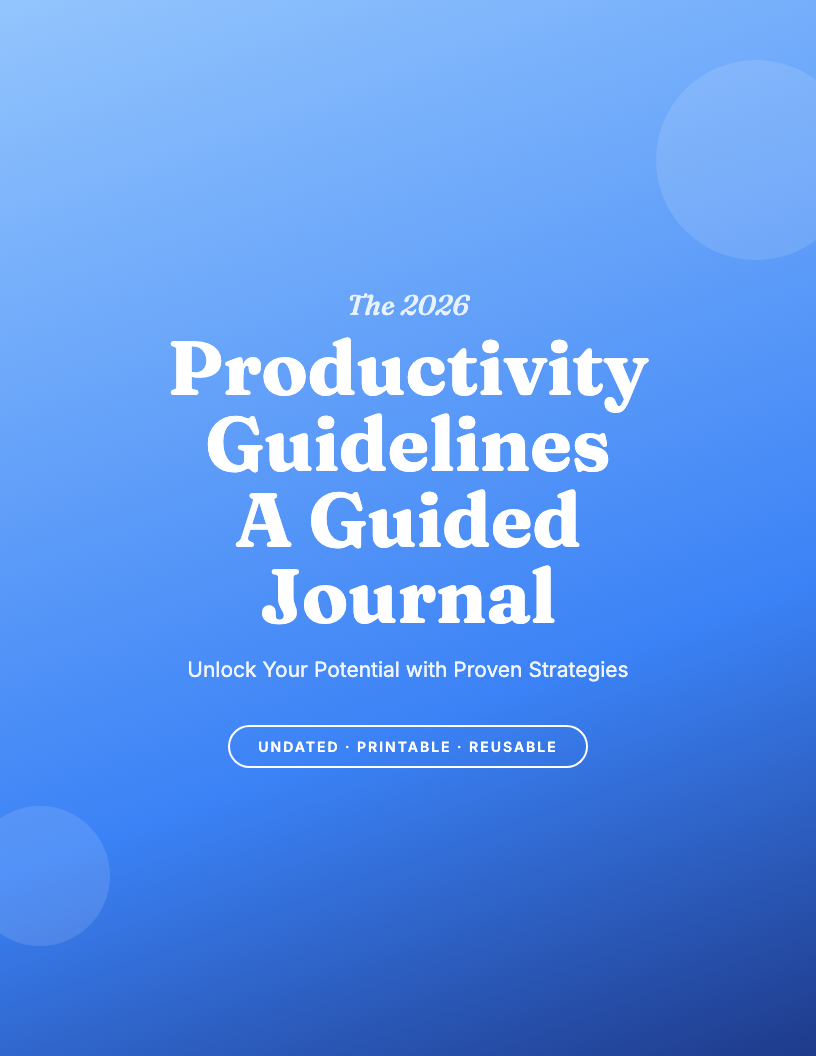 The 2026 Productivity Guidelines Guided Journal