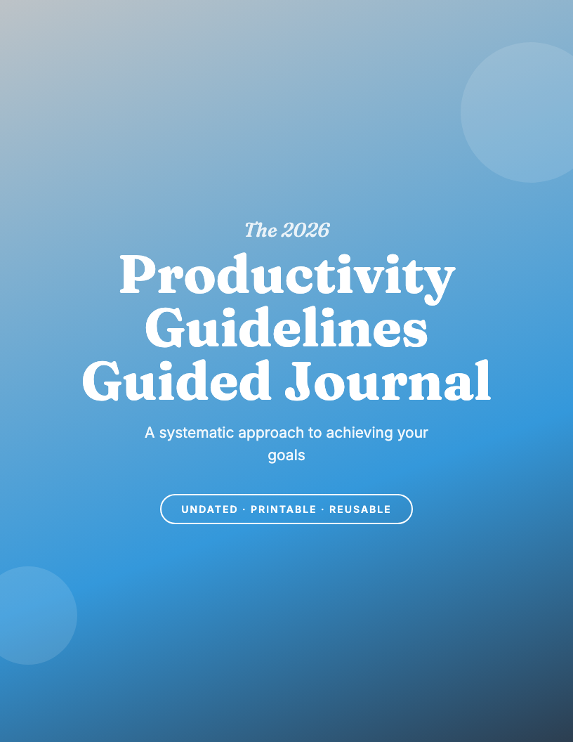 The 2026 Productivity Guidelines Guided Journal