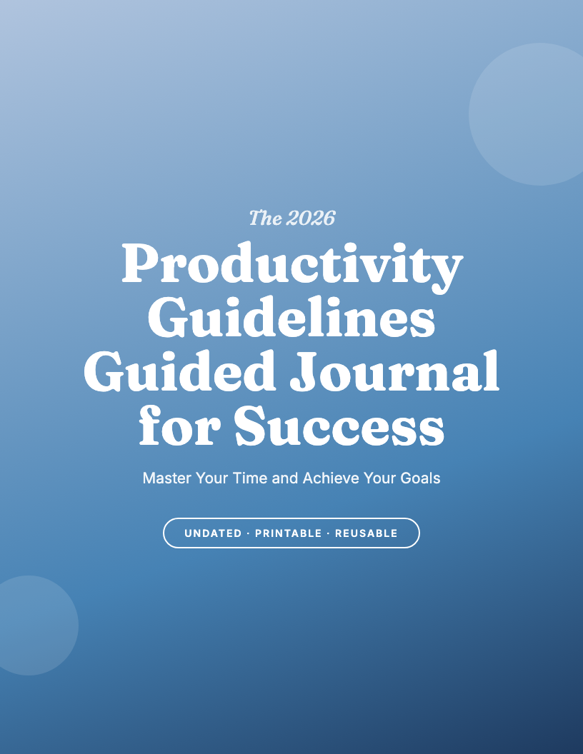 The 2026 Productivity Guidelines Guided Journal