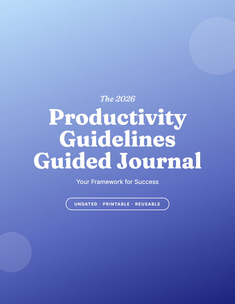 The 2026 Productivity Guidelines Guided Journal