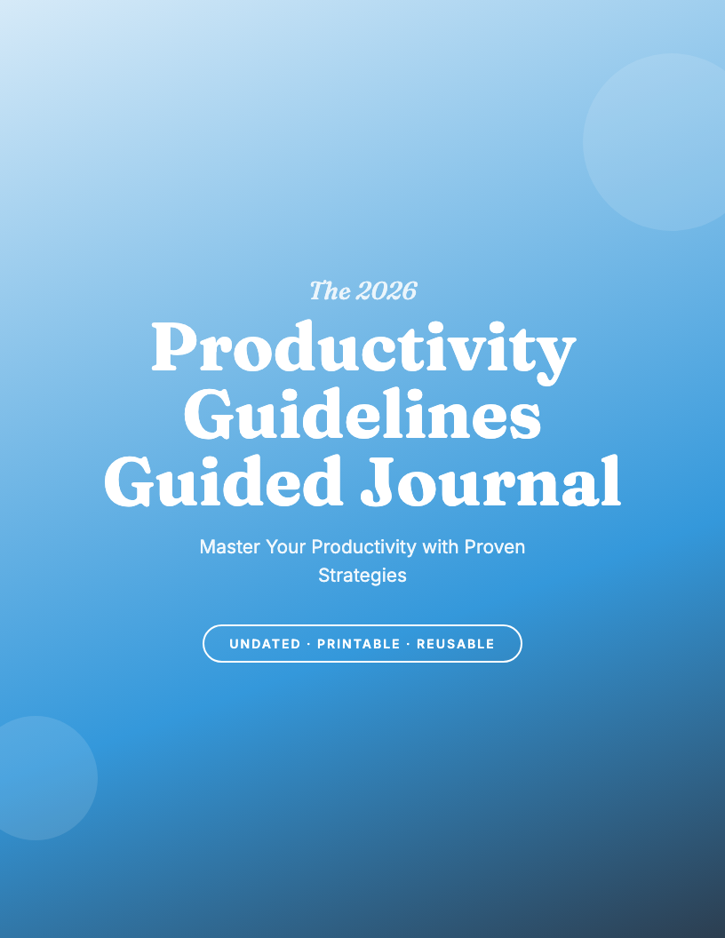 The 2026 Productivity Guidelines Guided Journal