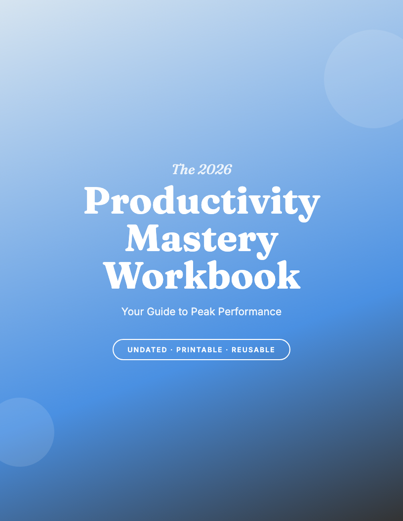 The 2026 Productivity Mastery Workbook