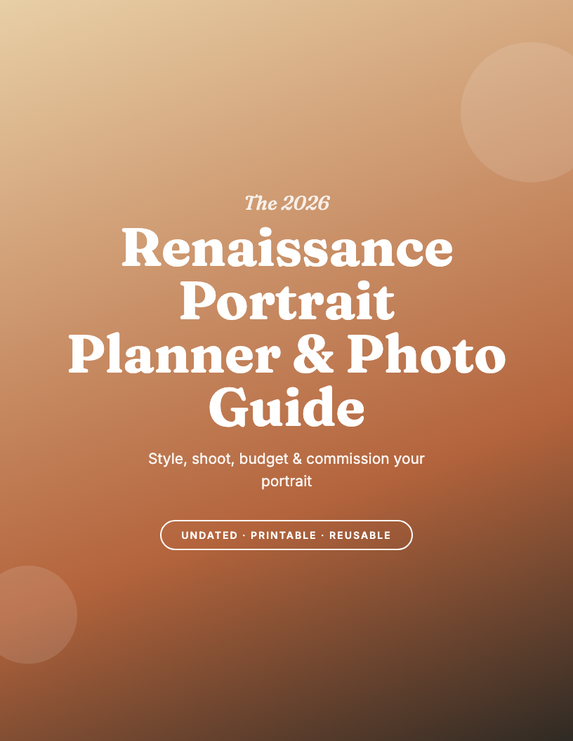 The 2026 Renaissance Portrait Planner & Photo Guide