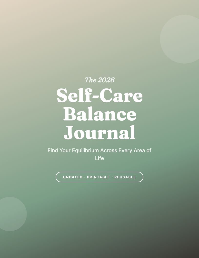 The 2026 Self-Care Balance Journal