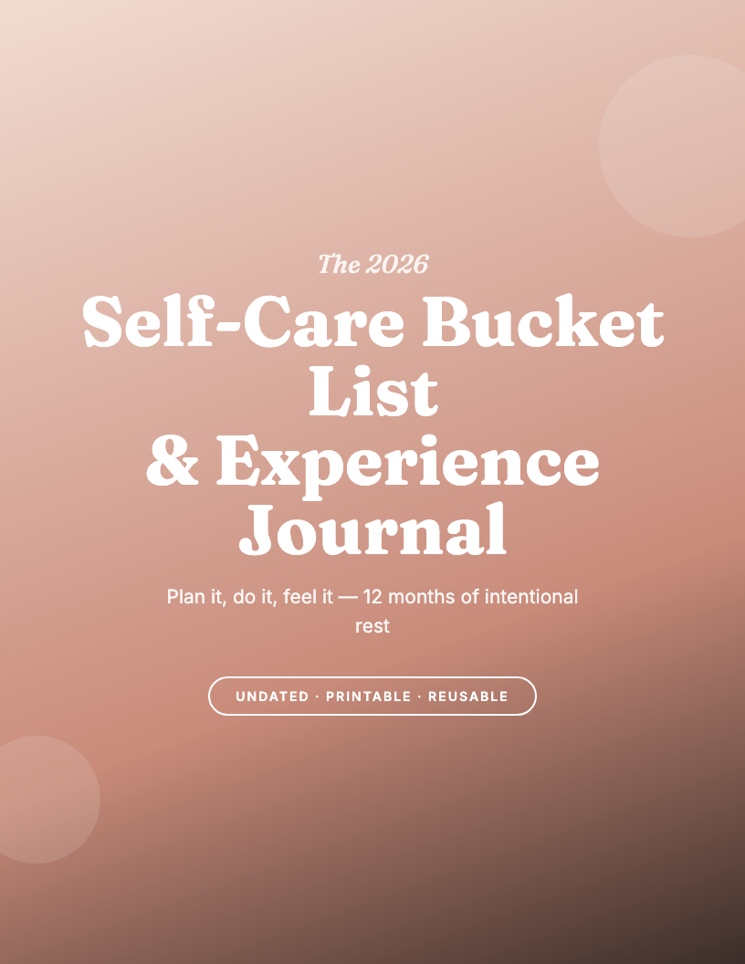 The 2026 Self-Care Bucket List & Experience Journal