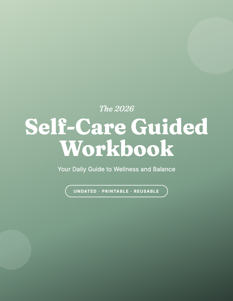 The 2026 Self-Care Guided Workbook