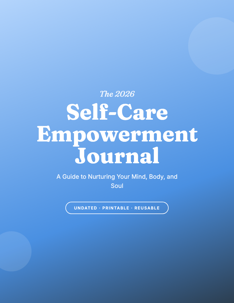 The 2026 Self-Care Empowerment Journal