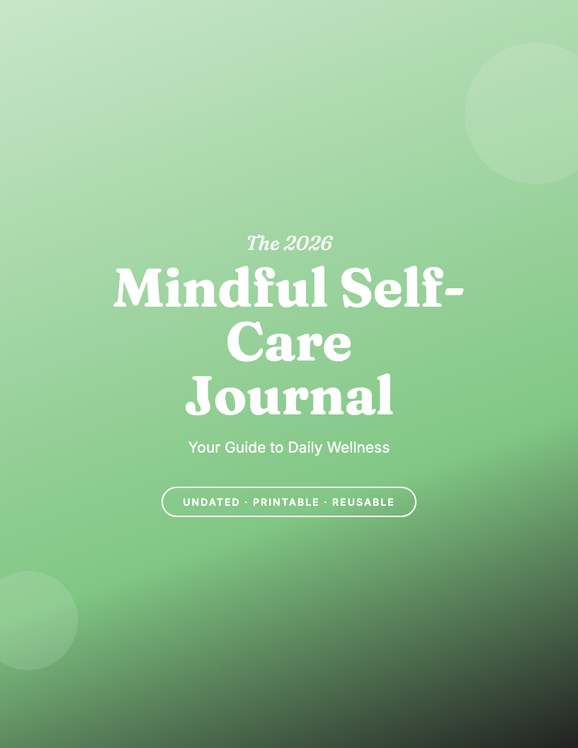 The 2026 Mindful Self-Care Journal