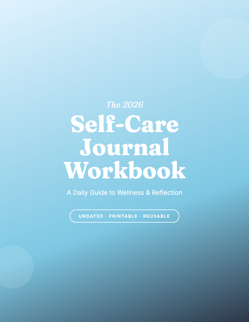 The 2026 Self-Care Journal Workbook