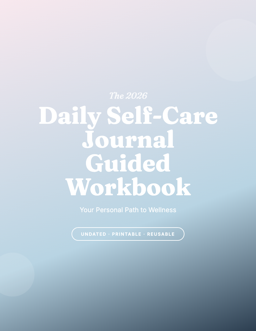 The 2026 Daily Self-Care Journal