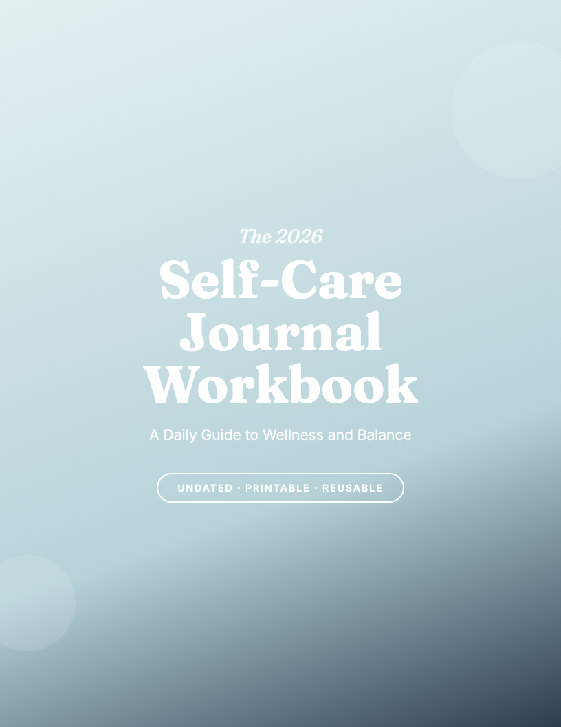 The 2026 Self-Care Journal Workbook