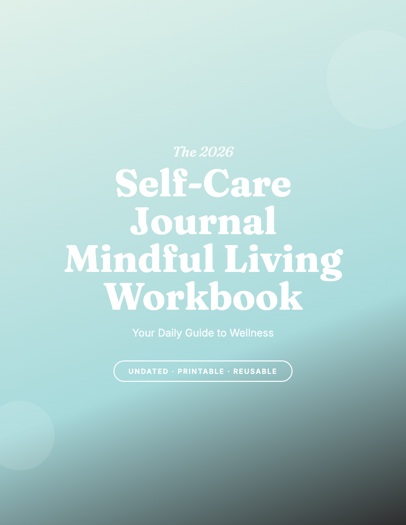 The 2026 Self-Care Journal for Mindful Living