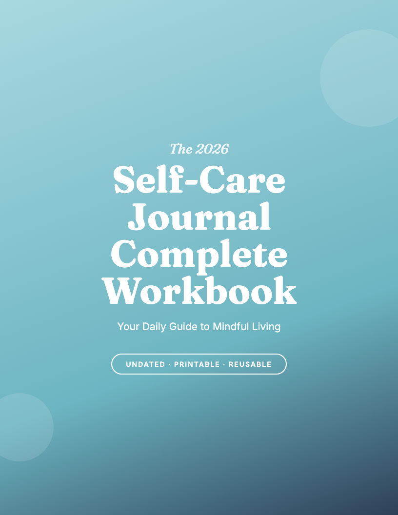 The 2026 Self-Care Journal Complete Workbook