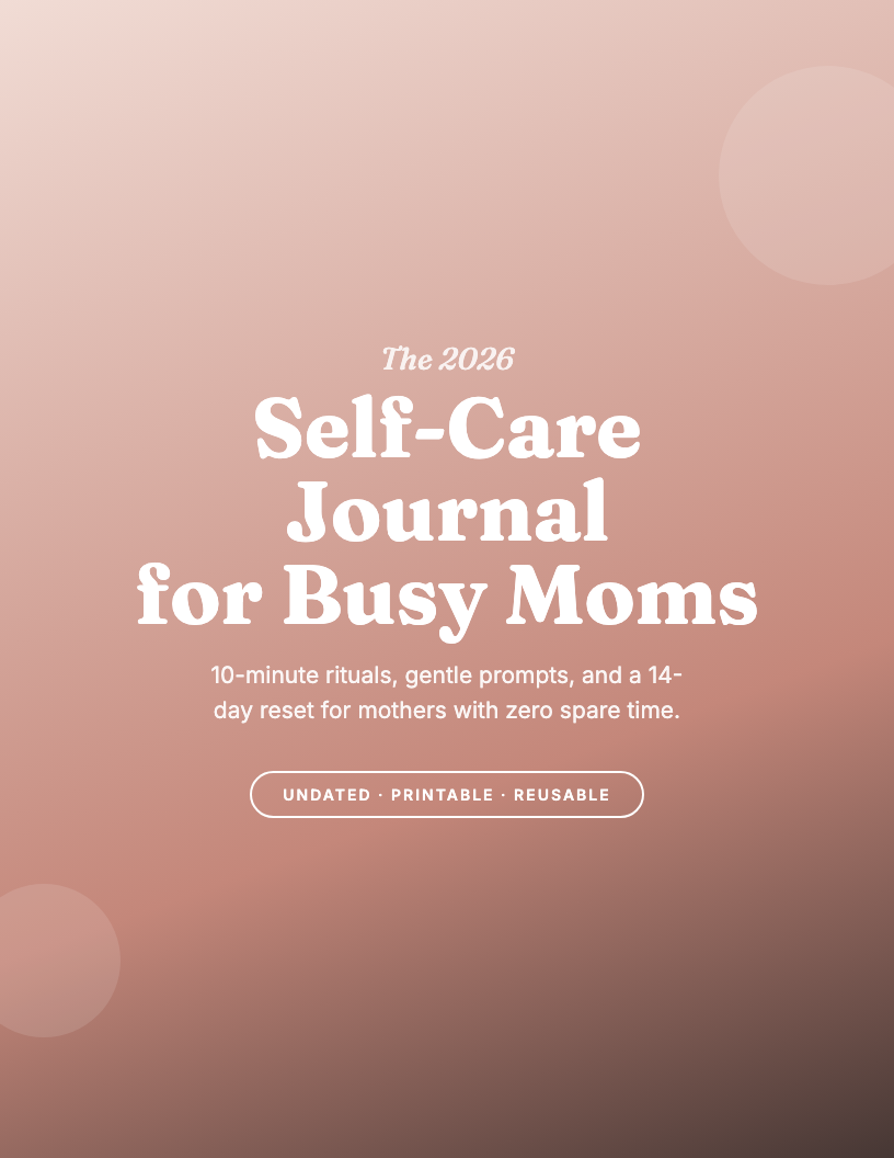 The 2026 Self-Care Journal for Busy Moms
