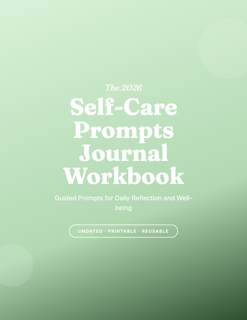 The 2026 Self-Care Journal Prompts Workbook