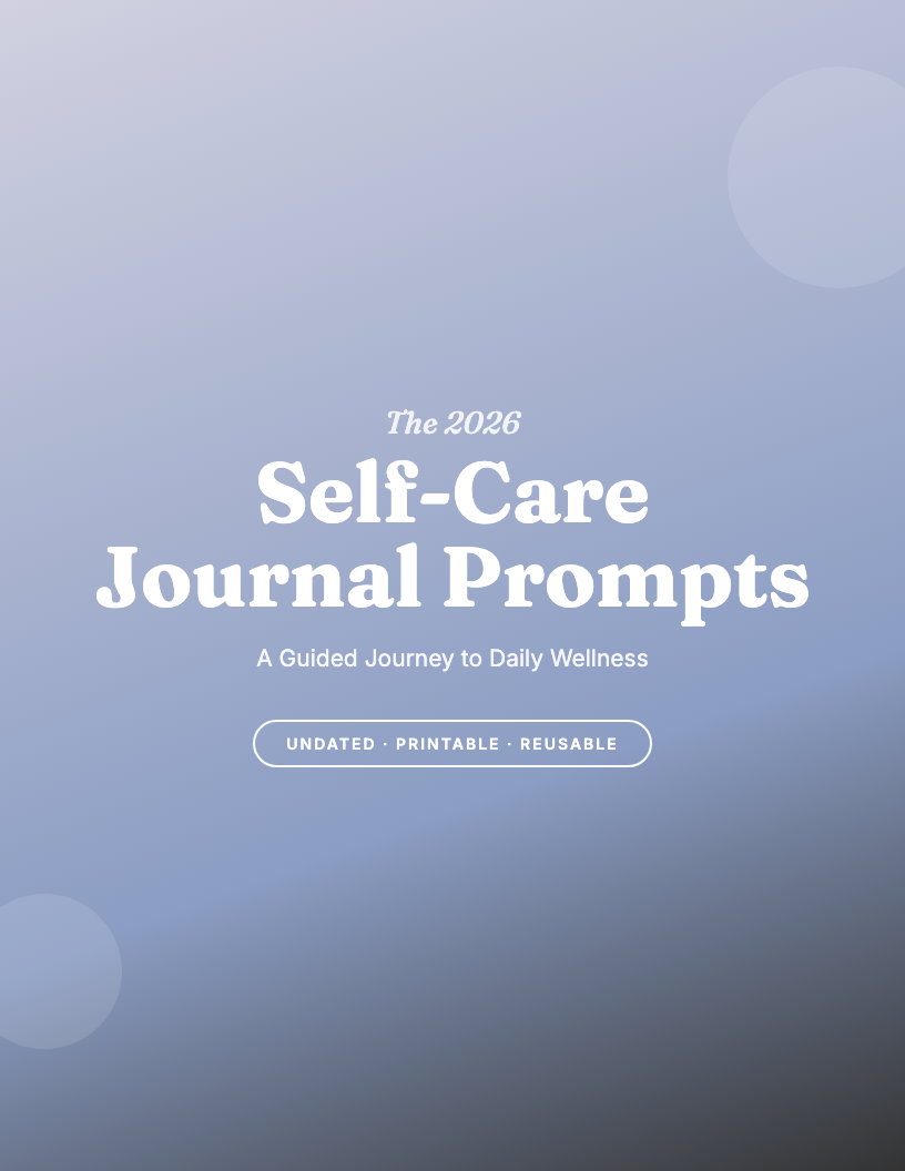 The 2026 Self-Care Journal Prompts Workbook