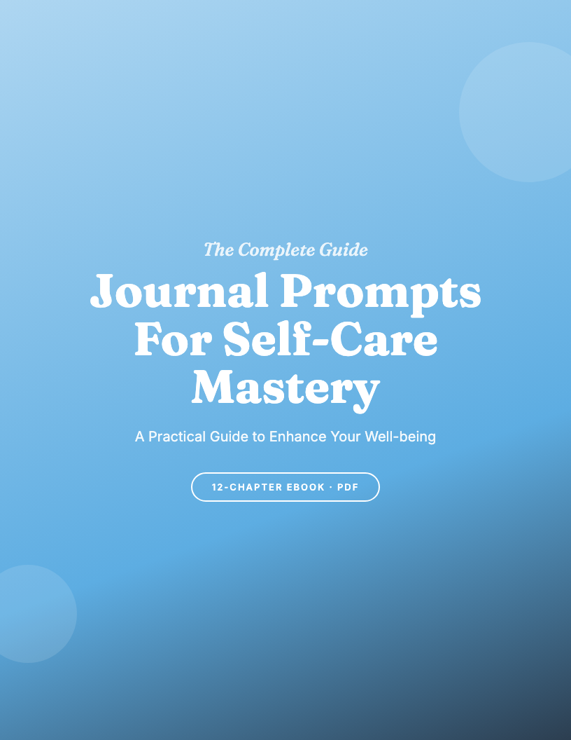How to Master Self-Care Journal Prompts: The Complete Guide for 2026