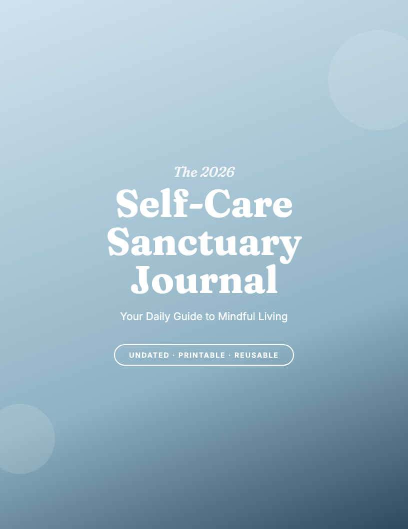 The 2026 Self-Care Sanctuary Journal