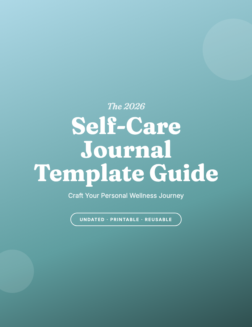 The 2026 Self-Care Journal Template