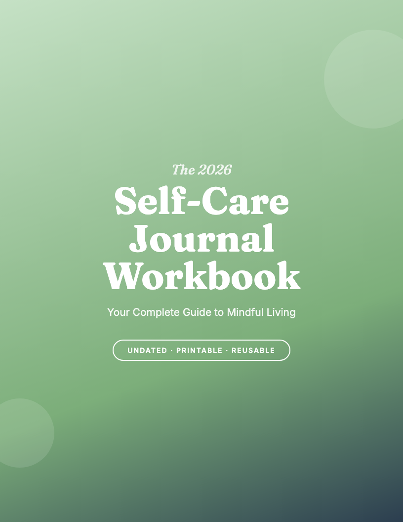 The 2026 Self-Care Journaling Workbook