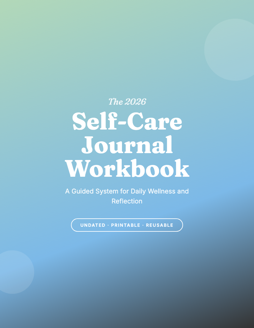 The 2026 Self-Care Journal Workbook