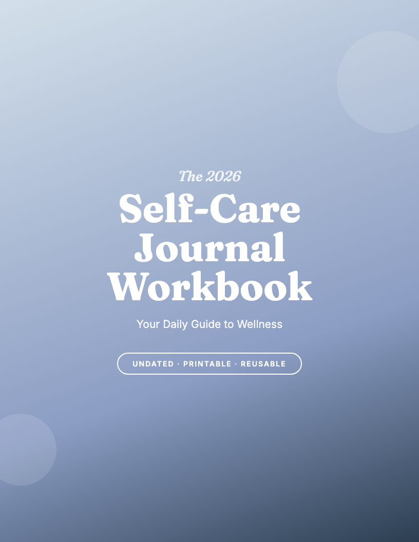 The 2026 Self-Care Journal Workbook