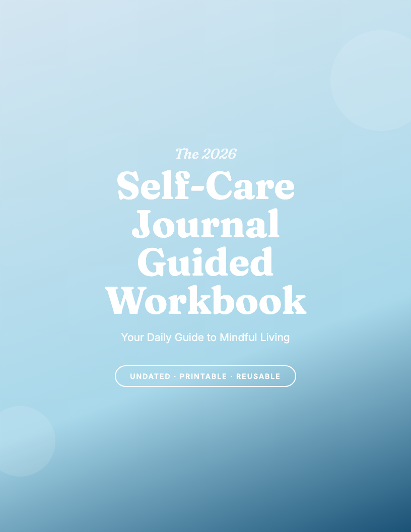 The 2026 Self-Care Guided Journal Workbook