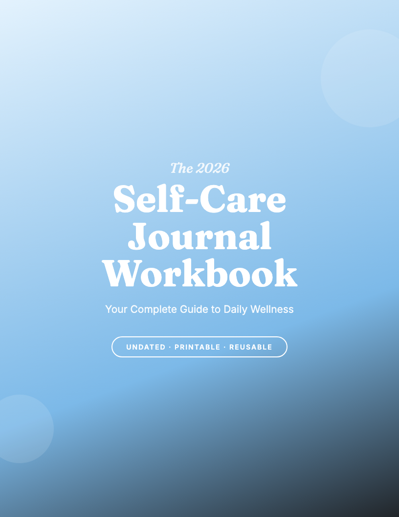 The 2026 Self-Care Journal Workbook