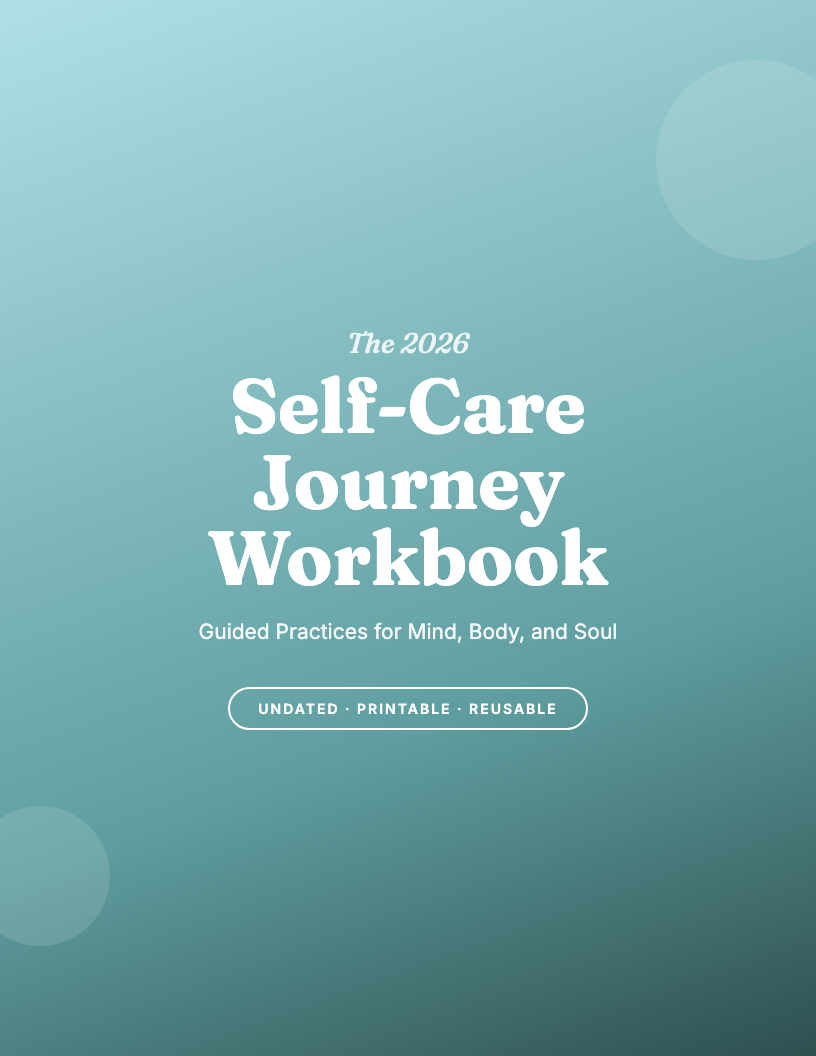 The 2026 Self-Care Journey Workbook
