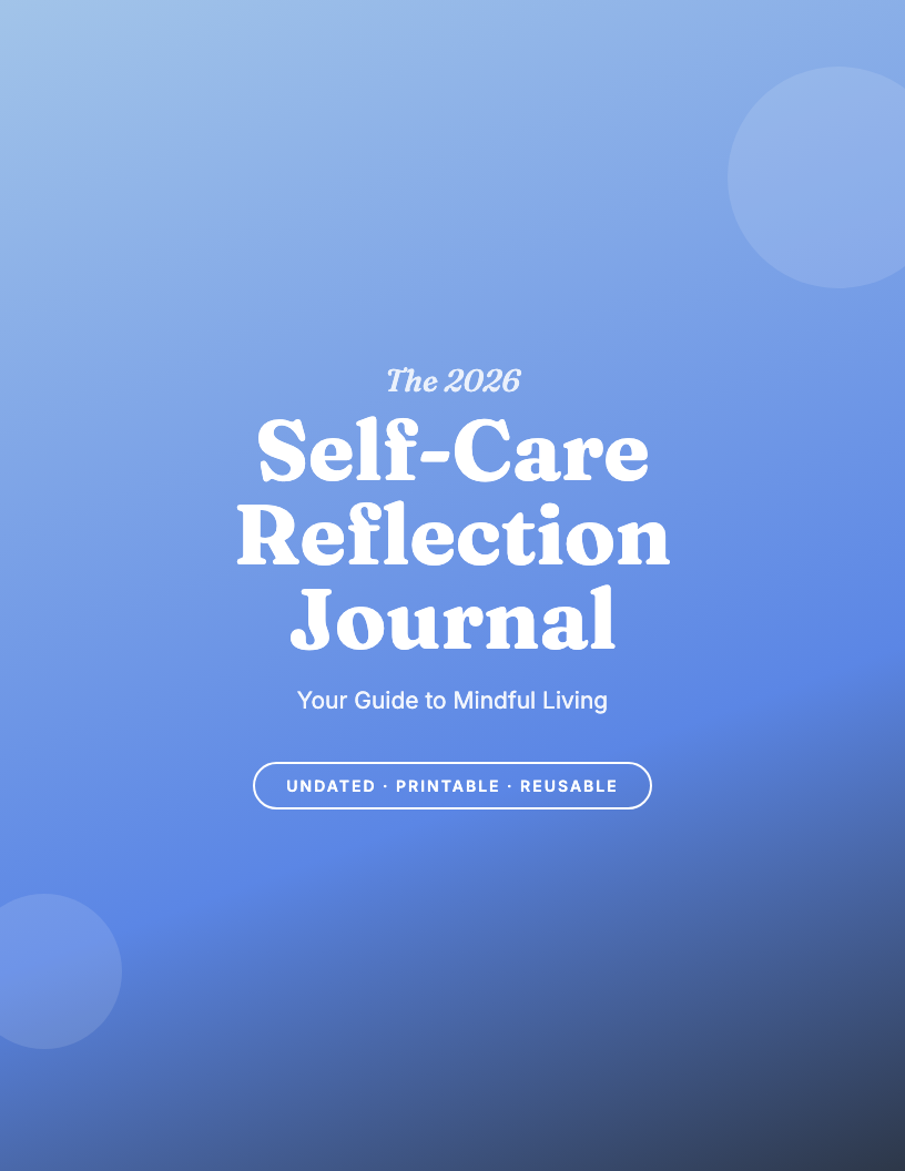 The 2026 Self-Care Reflection Journal