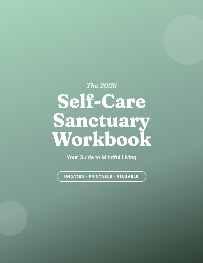 The 2026 Self-Care Sanctuary Workbook