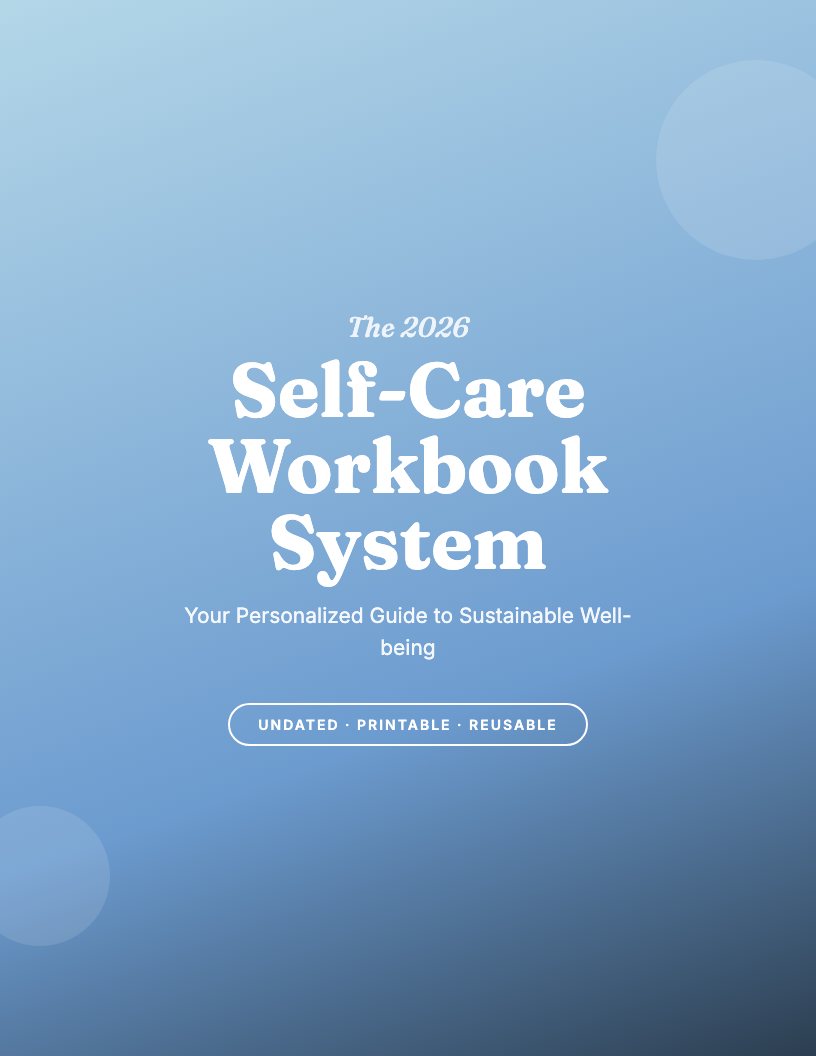 The 2026 Self-Care Workbook System
