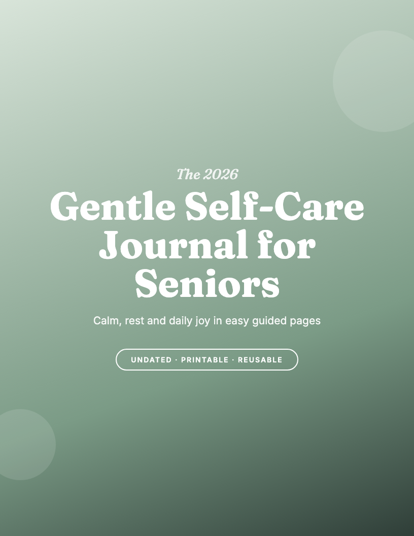 The 2026 Gentle Self-Care Journal for Seniors