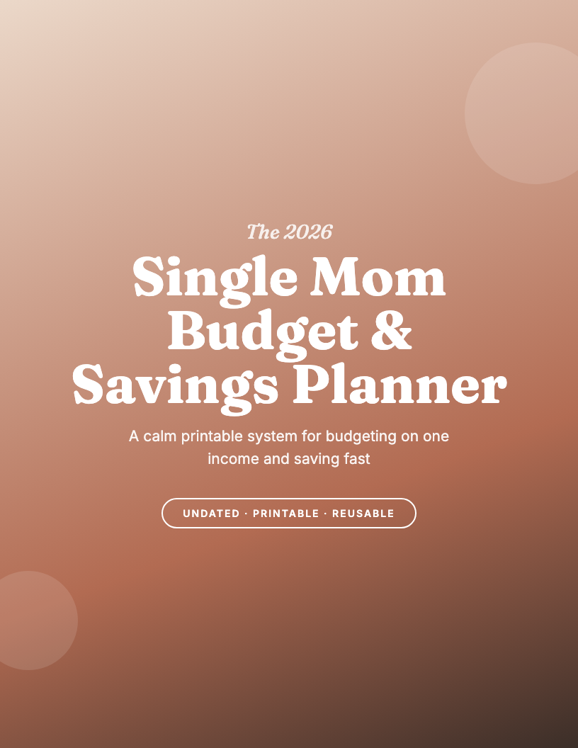 The 2026 Single Mom Budget & Savings Planner