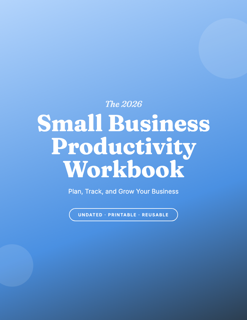 The 2026 Small Business Productivity Workbook
