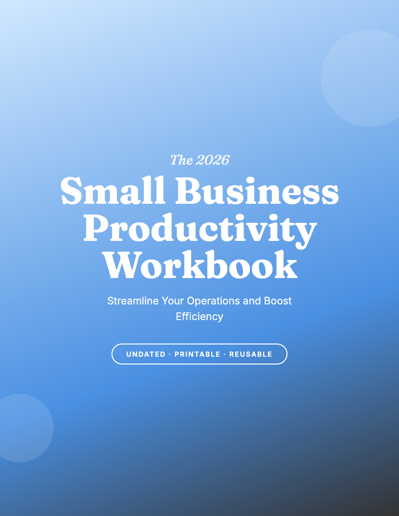 The 2026 Small Business Productivity Workbook