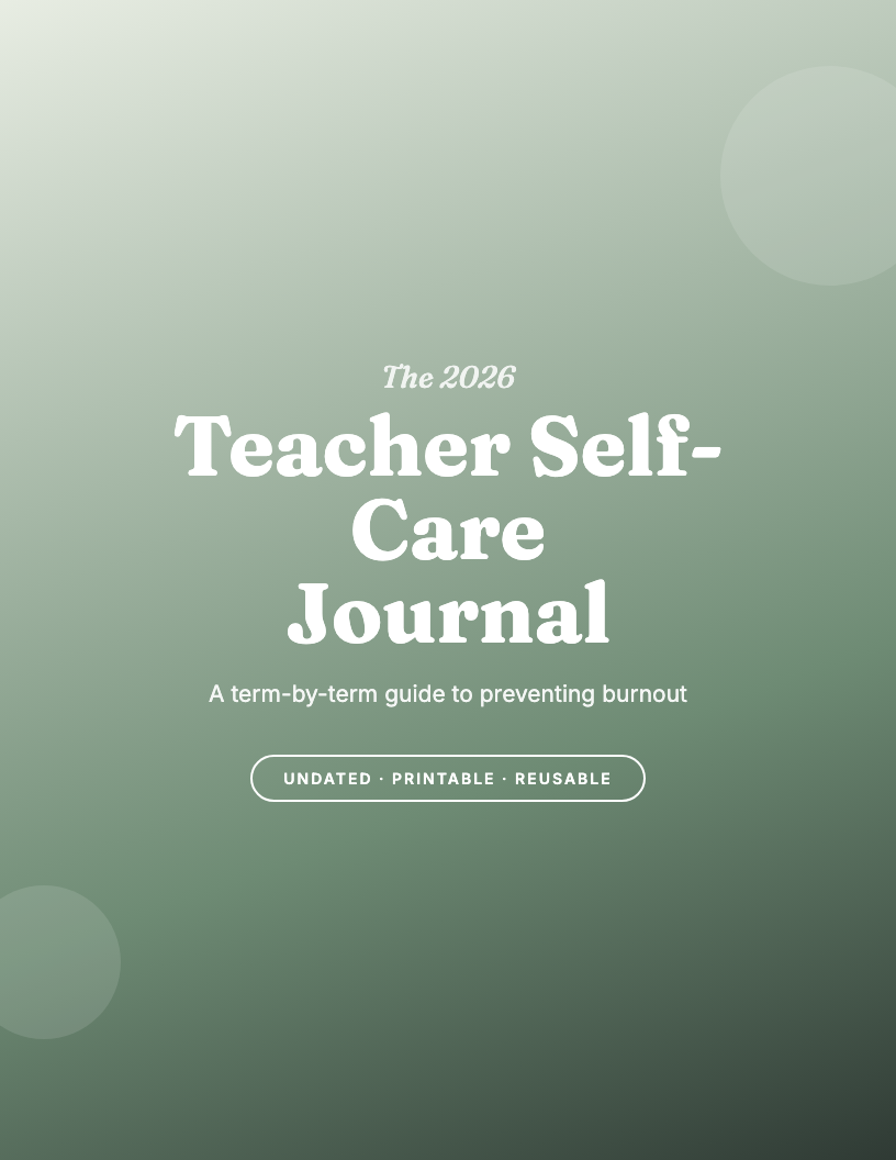 The 2026 Teacher Self-Care Journal