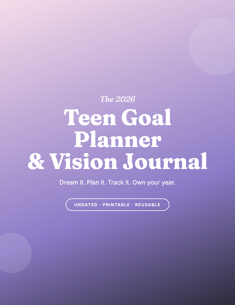 The 2026 Teen Goal Planner & Vision Journal