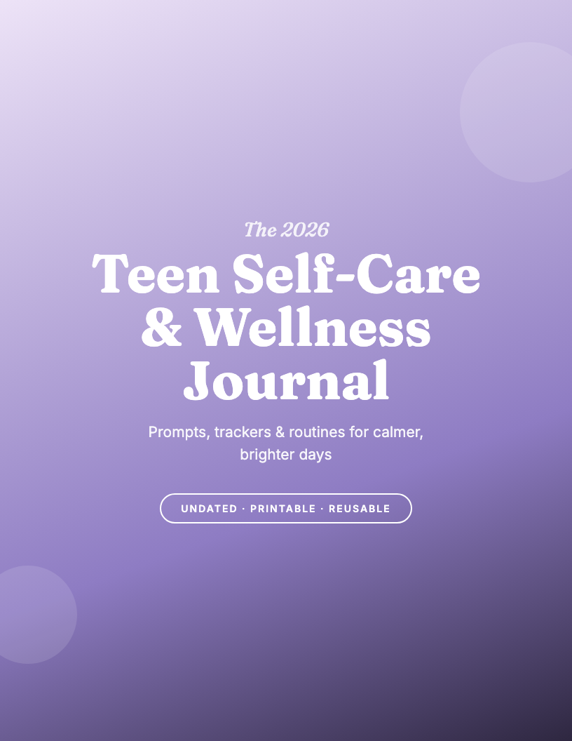 The 2026 Teen Self-Care & Wellness Journal