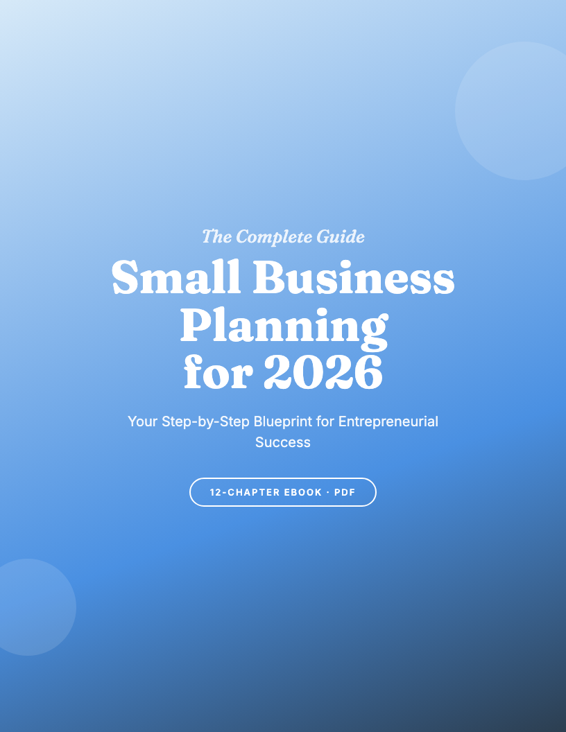 The Complete Small Business Planning Guide for 2026