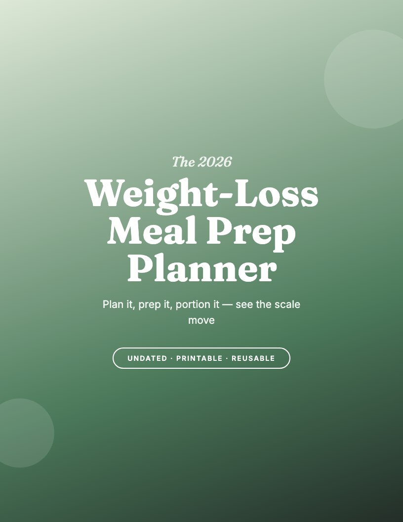 The 2026 Weight-Loss Meal Prep Planner